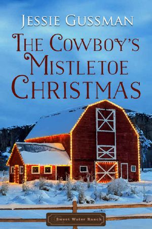 [Sweet Water Ranch 10] • The Cowboy's Mistletoe Christmas